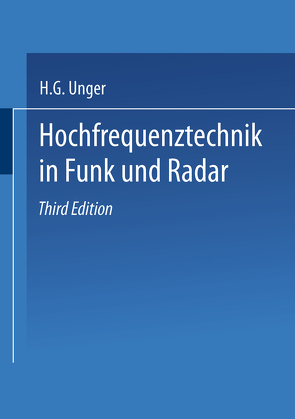 Hochfrequenztechnik in Funk und Radar von Unger,  Hans-George