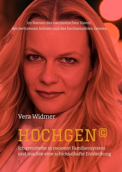 HOCHGEN© von Widmer,  Vera