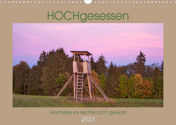 HOCHgesessen (Wandkalender 2023 DIN A3 quer) von Münzel-Hashish,  Angela
