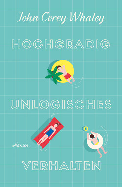 Hochgradig unlogisches Verhalten von Jandl,  Andreas, Whaley,  John Corey