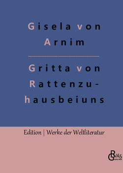 Hochgräfin Gritta von Rattenzuhausbeiuns von Arnim,  Gisela von, Gröls-Verlag,  Redaktion