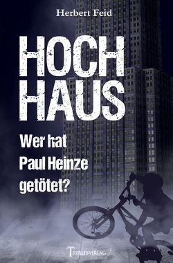 Hochhaus von Feid,  Herbert, Verlag,  Tribus