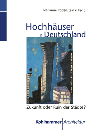 Hochhäuser in Deutschland von Rodenstein,  Marianne