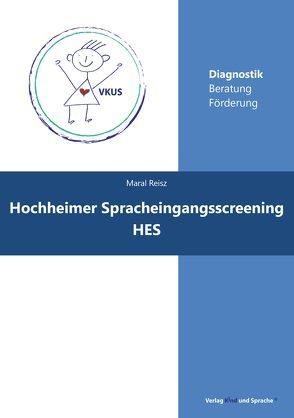 Hochheimer Spracheingangsscreening von Reisz,  Maral