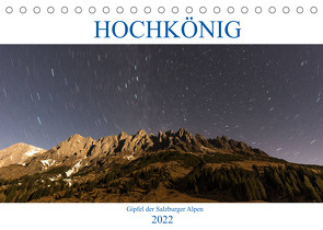 HOCHKÖNIG – Gipfel der Salzburger Alpen (Tischkalender 2022 DIN A5 quer) von Fotografie,  ferragsoto