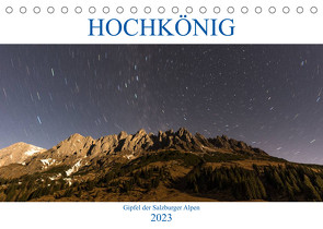 HOCHKÖNIG – Gipfel der Salzburger Alpen (Tischkalender 2023 DIN A5 quer) von Fotografie,  ferragsoto
