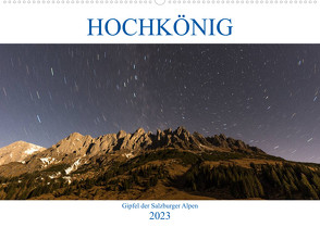 HOCHKÖNIG – Gipfel der Salzburger Alpen (Wandkalender 2023 DIN A2 quer) von Fotografie,  ferragsoto