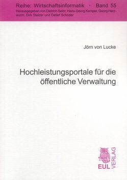 Hochleistungsportale für die öffentliche Verwaltung von Lucke,  Jörn von