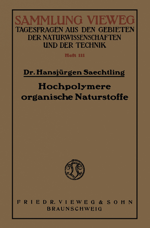 Hochpolymere organische Naturstoffe von Saechtling,  Hansjürgen