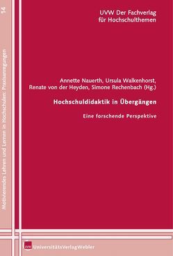 Hochschuldidaktik in Übergängen von Heyden,  Renate von der, Nauerth,  Annette, Rechenbach,  Simone, Walkenhorst,  Ursula