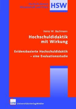 Hochschuldidaktik mit Wirkung von Bachmann,  Heinz W.