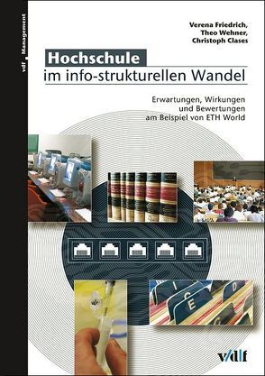 Hochschule im info-strukturellen Wandel von Clases,  Christoph, Friedrich,  Verena, Wehner,  Theo