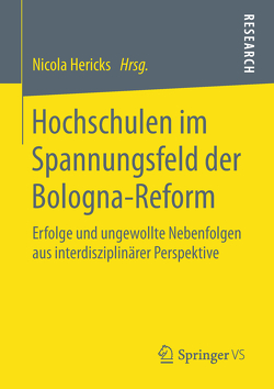 Hochschulen im Spannungsfeld der Bologna-Reform von Hericks,  Nicola