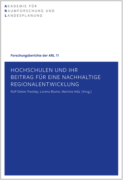 Hochschulen und ihr Beitrag für eine nachhaltige Regionalentwicklung von Blume,  Lorenz, Hülz,  Martina, Postlep,  Rolf-Dieter