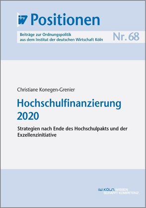 Hochschulfinanzierung 2020 von Konegen-Grenier,  Christiane