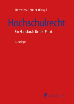 Hochschulrecht von Coelln,  Christian von, Detmer,  Hubert, Epping,  Volker, Geis,  Max-Emanuel, Götting,  Horst-Peter, Hartmer,  Michael, Kempen,  Bernhard, Kraßer,  Rudolf, Leuze,  Dieter, Lindner,  Josef Franz, Löwisch,  Manfred, Lux-Wesener,  Christina, Lynen,  Peter Michael, Möller,  Gerhard, Sandberger,  Georg, Schnellenbach,  Helmut, Wertheimer,  Frank