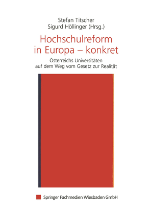 Hochschulreform in Europa — konkret von Höllinger,  Sigurd, Titscher,  Stefan