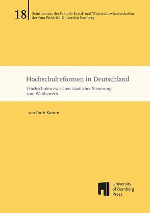 Hochschulreformen in Deutschland von Kamm,  Ruth