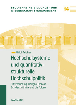 Hochschulsysteme und quantitativ-strukturelle Hochschulpolitik von Teichler,  Ulrich