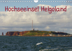 Hochseeeinsel Helgoland (Wandkalender 2022 DIN A4 quer) von kattobello