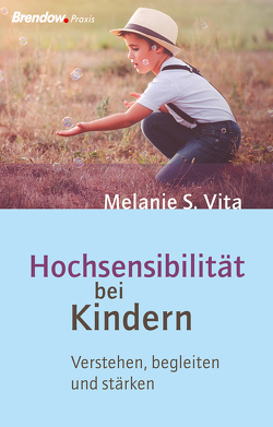 Hochsensibilität bei Kindern von Vita,  Melanie S.