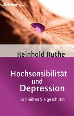 Hochsensibilität und Depression von Ruthe,  Reinhold