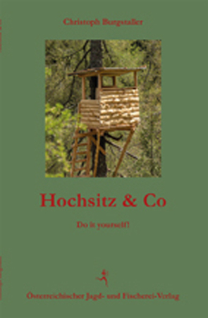 Hochsitz & Co von Burgstaller,  Christoph