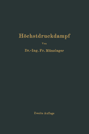 Höchstdruckdampf von Münzinger,  Friedrich