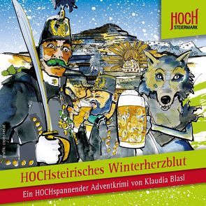 HOCHsteirisches Winterherzblut von Blasl,  Klaudia, Cremsner,  Martin