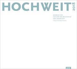 HOCHWEIT 18 von Fakultät für Architektur und Landschaft,  Leibniz Universität Hannover