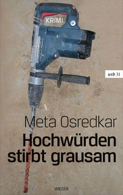 Hochwürden stirbt grausam von Osredkar,  Meta, Wakounig,  Metka