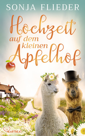 Hochzeit auf dem kleinen Apfelhof von Flieder,  Sonja