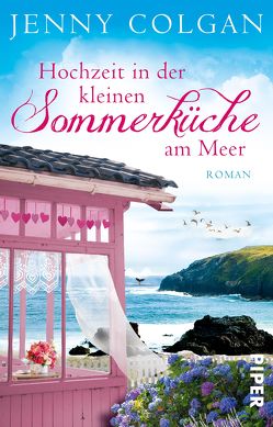 Hochzeit in der kleinen Sommerküche am Meer von Colgan,  Jenny, Hagemann,  Sonja