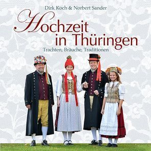 Hochzeit in Thüringen von Koch,  Dirk, Sander,  Norbert