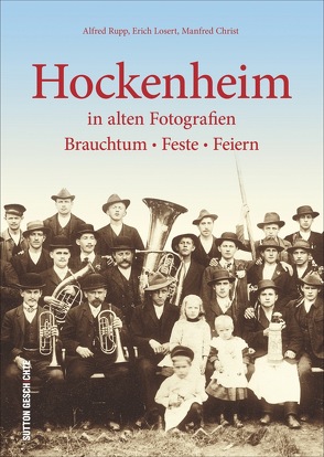 Hockenheim in alten Fotografien von Rupp,  Alfred