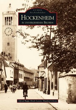 Hockenheim in unvergessenen Bildern von Rupp,  Alfred