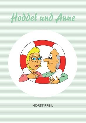 Hoddel und Anne von Pfeil,  Horst