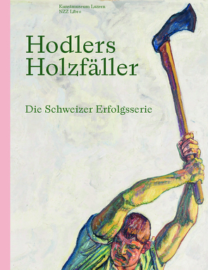 Hodlers Holzfäller