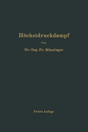 Höchstdruckdampf von Münzinger,  Friedrich