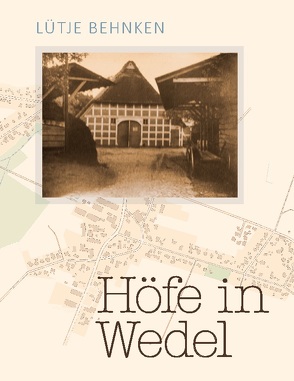 Höfe in Wedel von Behnken,  Lütje