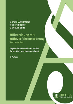 Höfeordnung mit Höfeverfahrensordnung, Kommentar von Becker,  Hubert, Bolte,  Gundula, Lückemeier,  Gerald