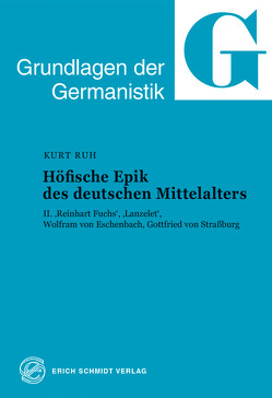 Höfische Epik des deutschen Mittelalters von Ruh,  Kurt