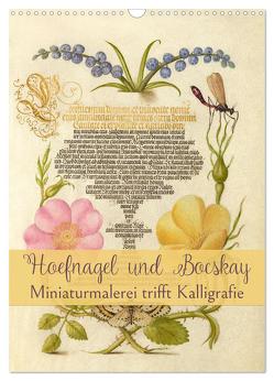 Hoefnagel und Bocskay – Miniaturmalerei trifft Kalligrafie (Wandkalender 2024 DIN A3 hoch), CALVENDO Monatskalender von Camadini Switzerland,  Marena