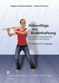 Höhenflüge mit Bodenhaftung von Fiorenza,  Letizia, Schwarzenbach,  Regula