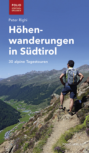 Höhenwanderungen in Südtirol von Righi,  Peter