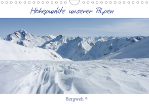 Höhepunkte unserer Alpen – Bergweh ® (Wandkalender 2021 DIN A4 quer) von Esser,  Barbara