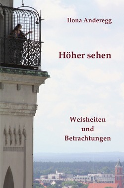 Höher sehen von Anderegg,  Ilona