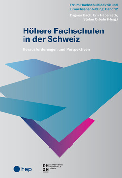 Höhere Fachschulen in der Schweiz (E-Book) von Bach,  Dagmar, Haberzeth,  Erik, Osbahr,  Stefan
