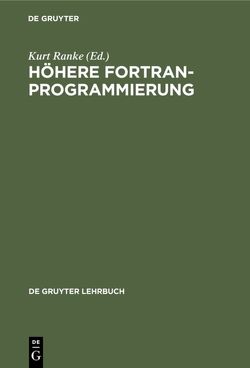 Höhere FORTRAN-Programmierung