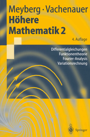 Höhere Mathematik 2 von Meyberg,  Kurt, Vachenauer,  Peter